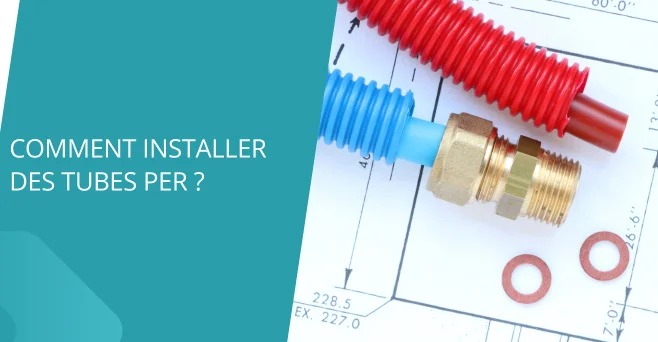 comment installer des tubes PER